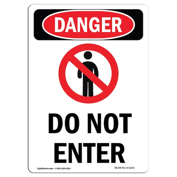 Safety Sign, OSHA Danger, 24" Height, Do Not Enter, Portrait, D-1824-V-1151